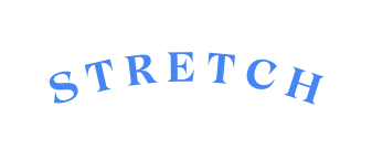 stretch